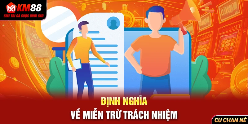 Định nghĩa về miễn trừ trách nhiệm