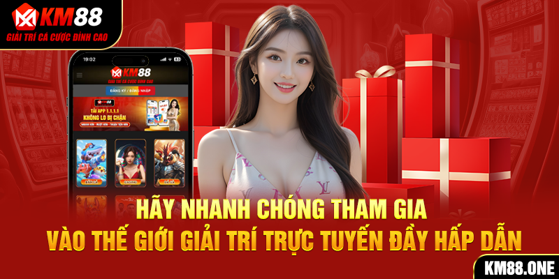 Hãy nhanh chóng tham gia vào thế giới giải trí trực tuyến đầy hấp dẫn