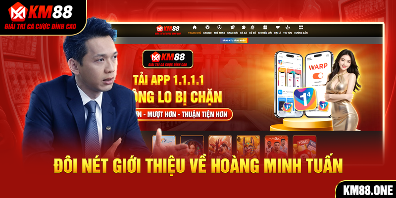 Đôi nét giới thiệu về Hoàng Minh Tuấn